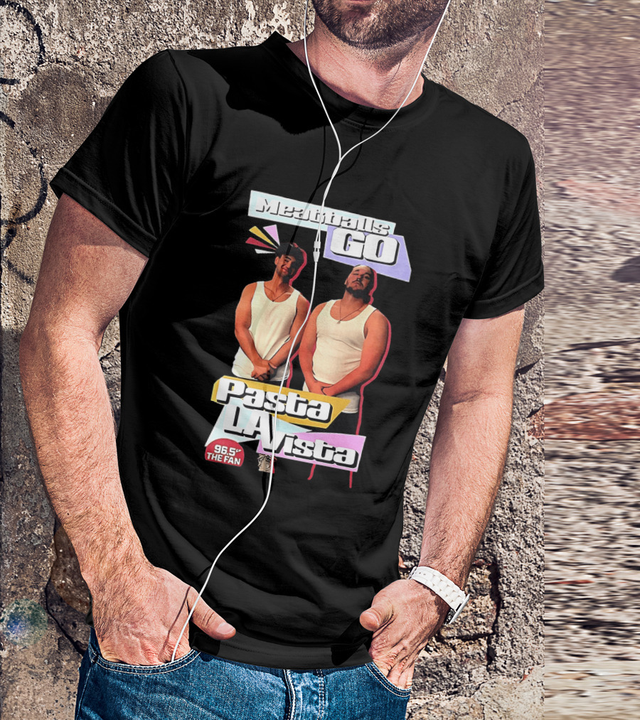 Meaty Boys Go Pasta La Vista 96.5 The Fan T-Shirt