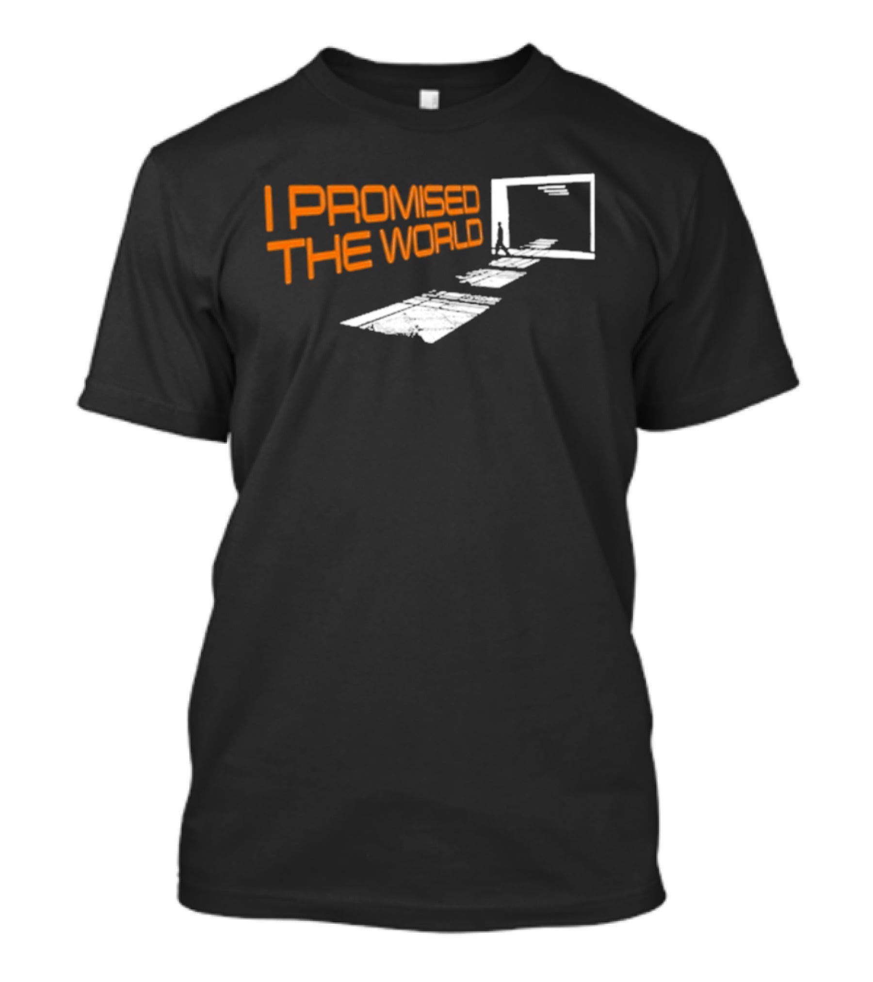 I Promised The World Walking Portal Steps T-Shirt