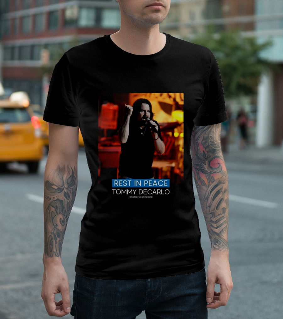 Rest In Peace Tommy Decarlo Boston Lead Singer T-Shirt
