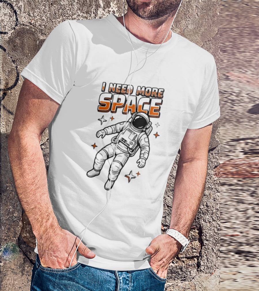 Astronaut I Need More Space Floating Cosmonaut Stars T-Shirt