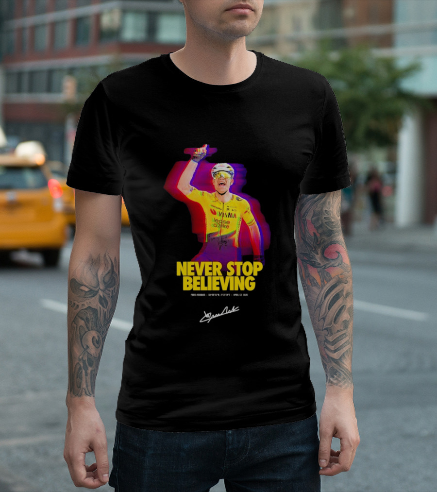 Never Stop Believing Jumbo Visma Leese Quake Signature T-Shirt