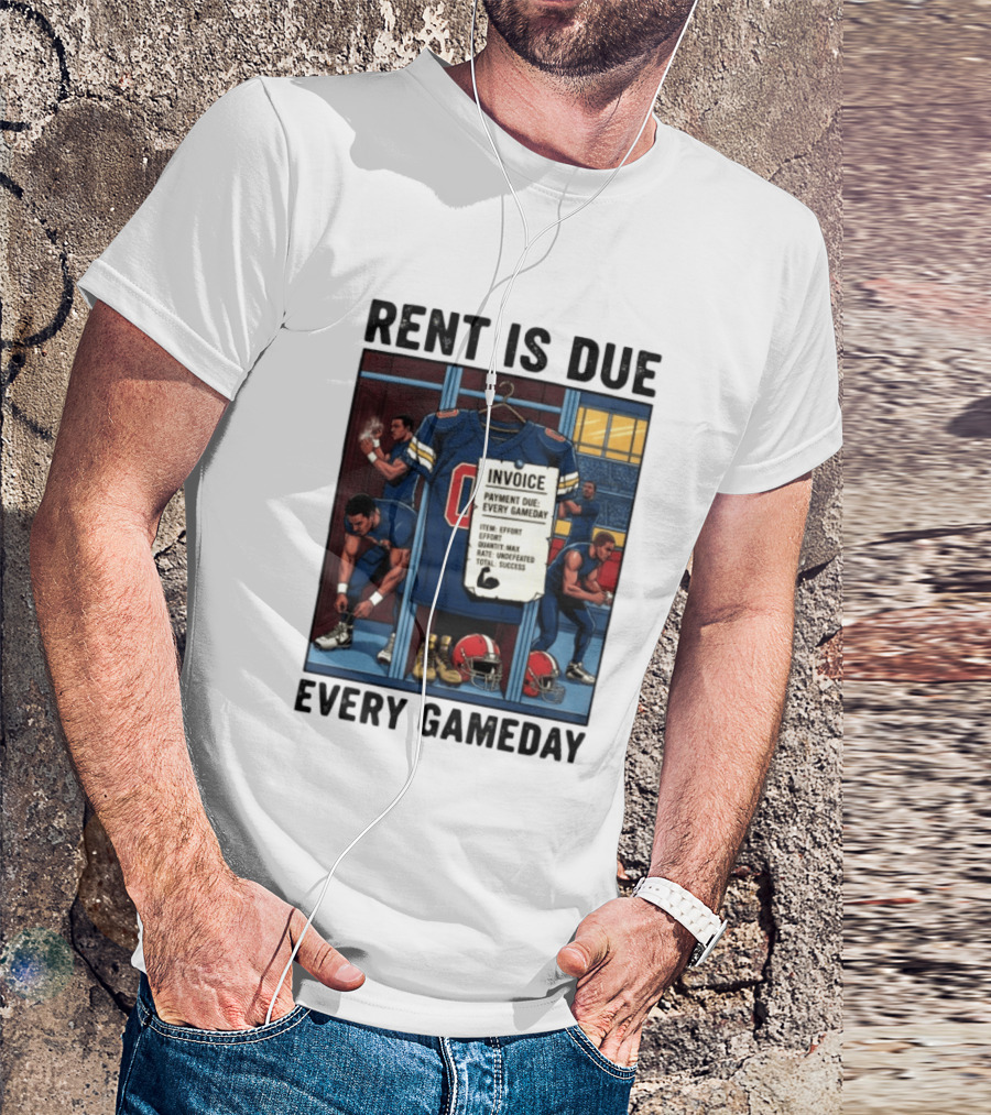 Rent Is Due Every Gameday Football Locker Room Motivation Jersey Invoice T-Shirt