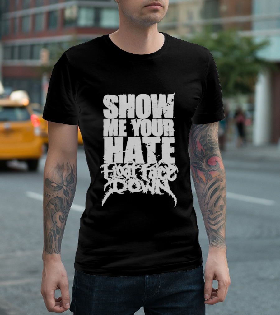 Show Me Your Hate Float Face Down T-Shirt
