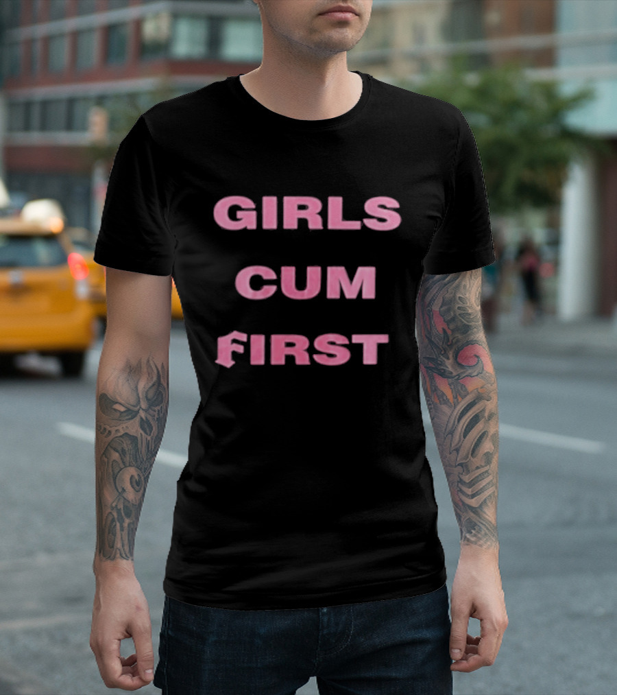 Girls Cum First Bold Pink T-Shirt