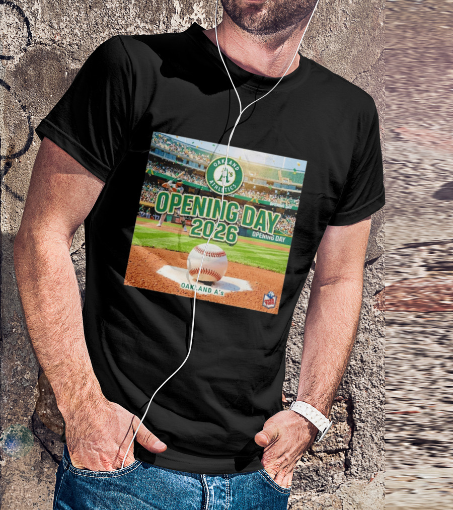 Oakland Athletics Opening Day 2026 MLB Baseball Season Celebration T-Shirt
