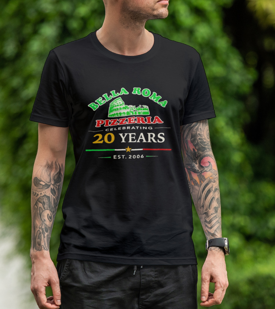 Bella Roma Pizzeria Celebrating 20 Years Est 2006 Colosseum T-Shirt