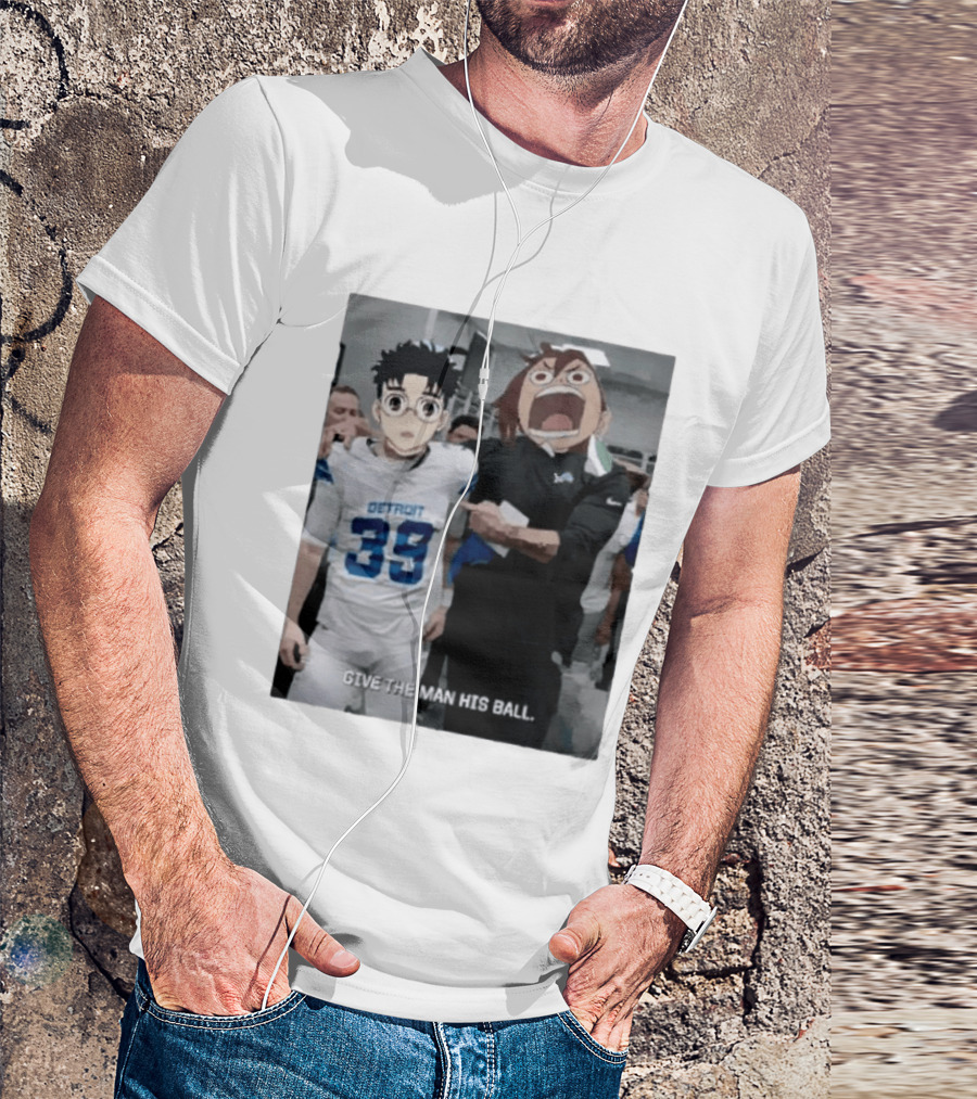 Detroit Lions Anime Give The Man His Ball T-Shirt
