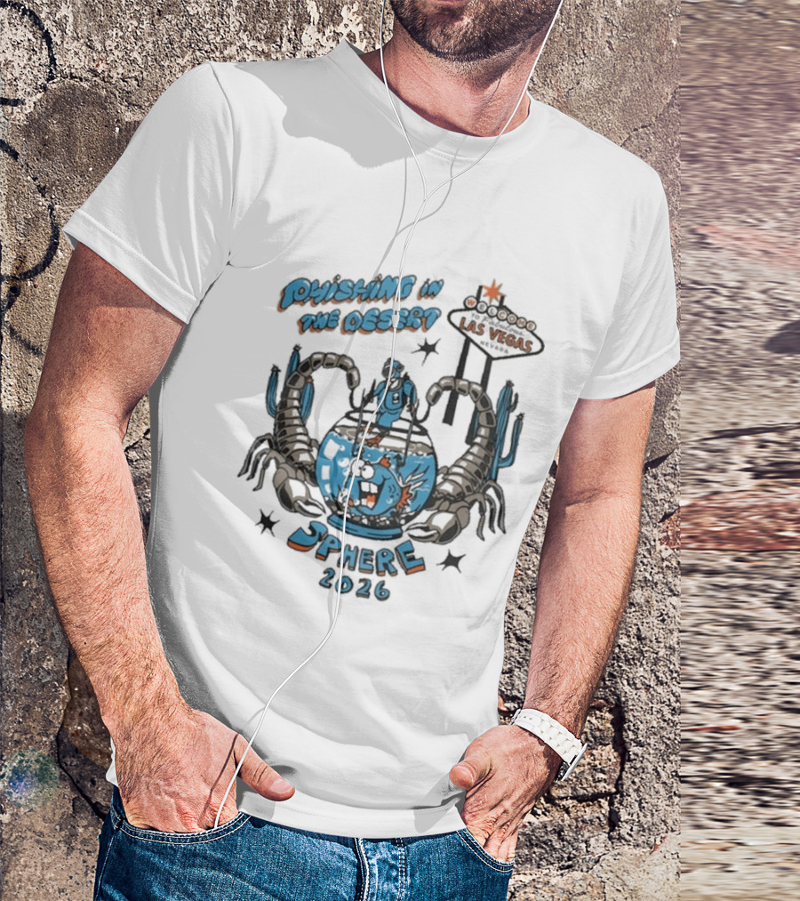 Phishing In The Desert Las Vegas Sphere 2026 T-Shirt