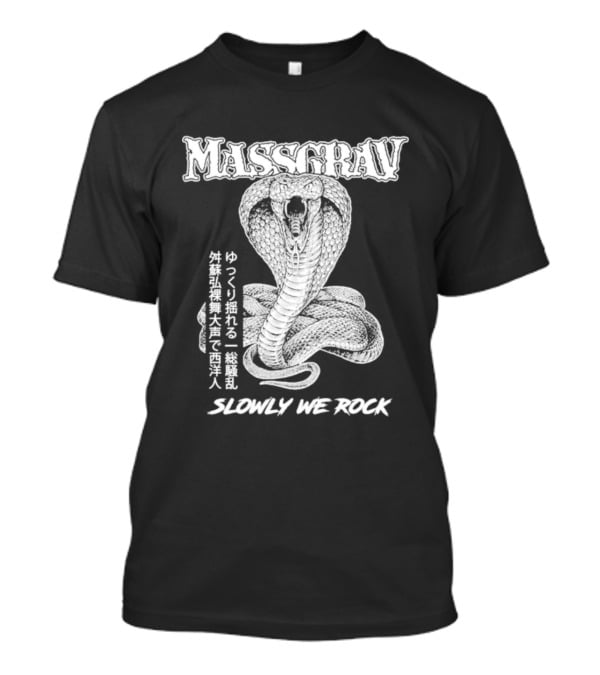 Massgrav Slowly We Rock Cobra Snake Tattoo T-Shirt