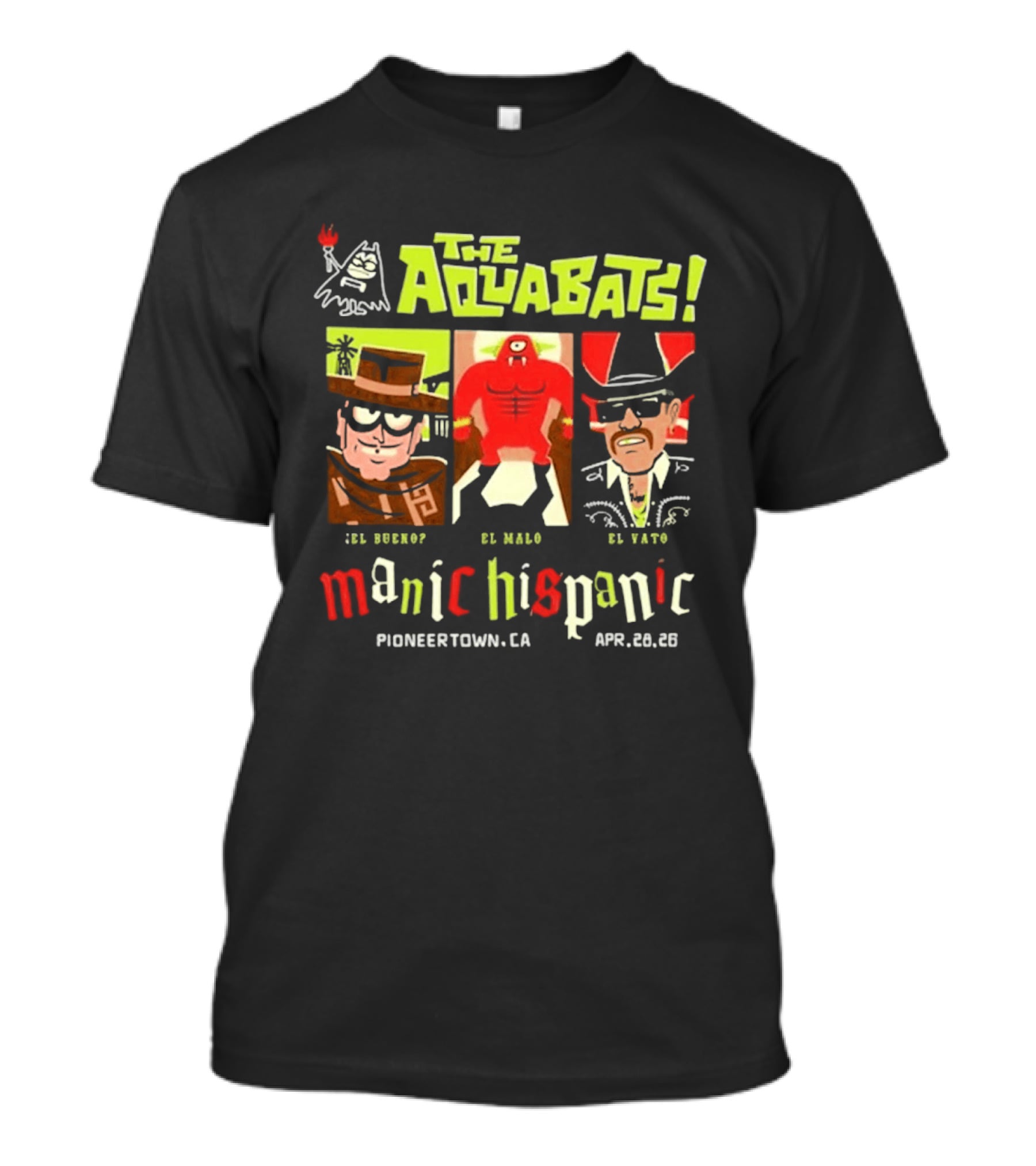 The Aquabats Manic Hispanic Pioneertown CA Event 4.28.2026 Featuring Mc Borf El Bima El Vato T-Shirt