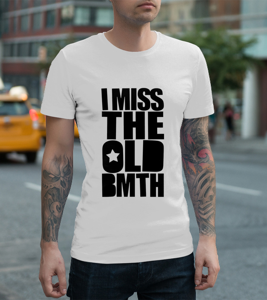 I Miss The Old BMTH Star T-Shirt
