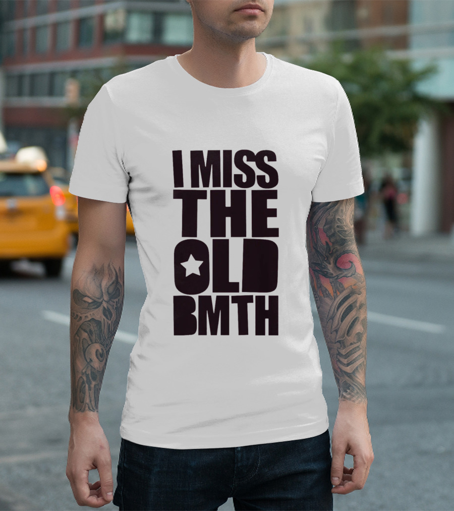 I Miss The Old BMTH Star T-Shirt