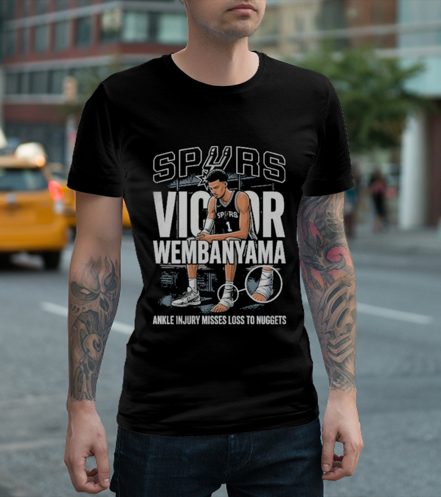 Spurs Victor Wembanyama Ankle Injury Misses Loss To Nuggets T-Shirt