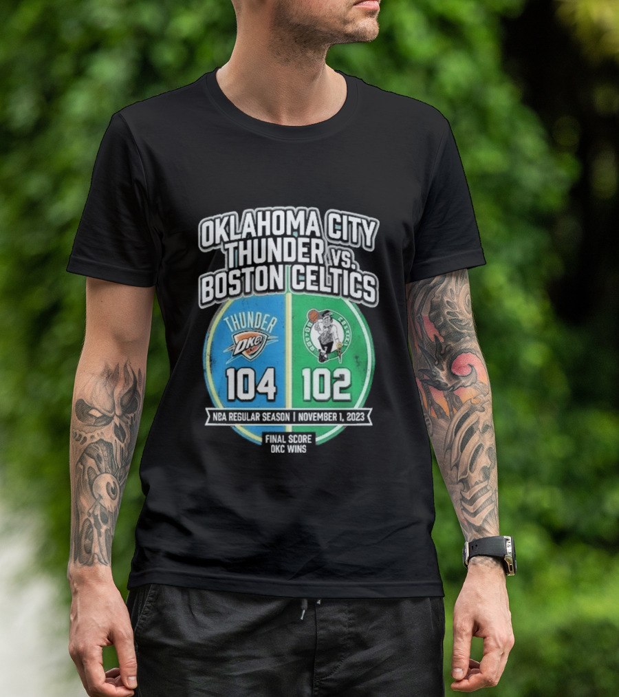 Oklahoma City Thunder Vs Boston Celtics NBA 104 102 October 2023 T-Shirt