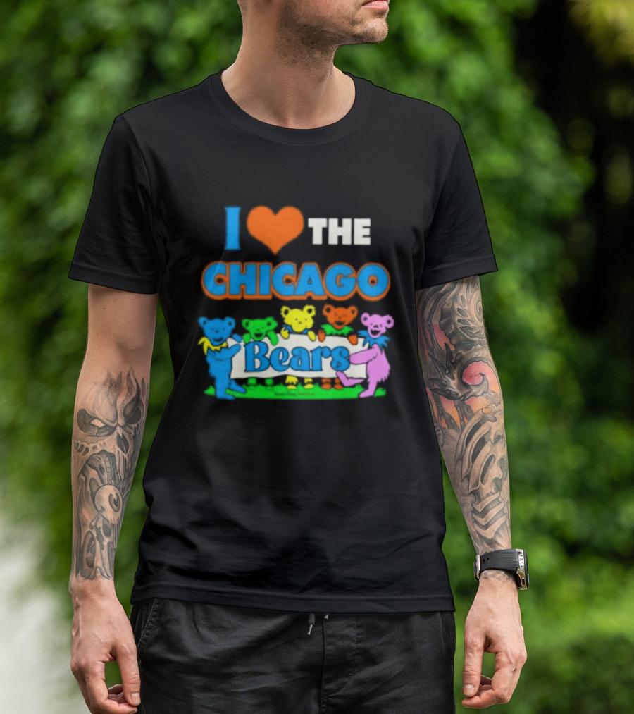 I Love The Chicago Bears Grateful Dancing Bears T-Shirt