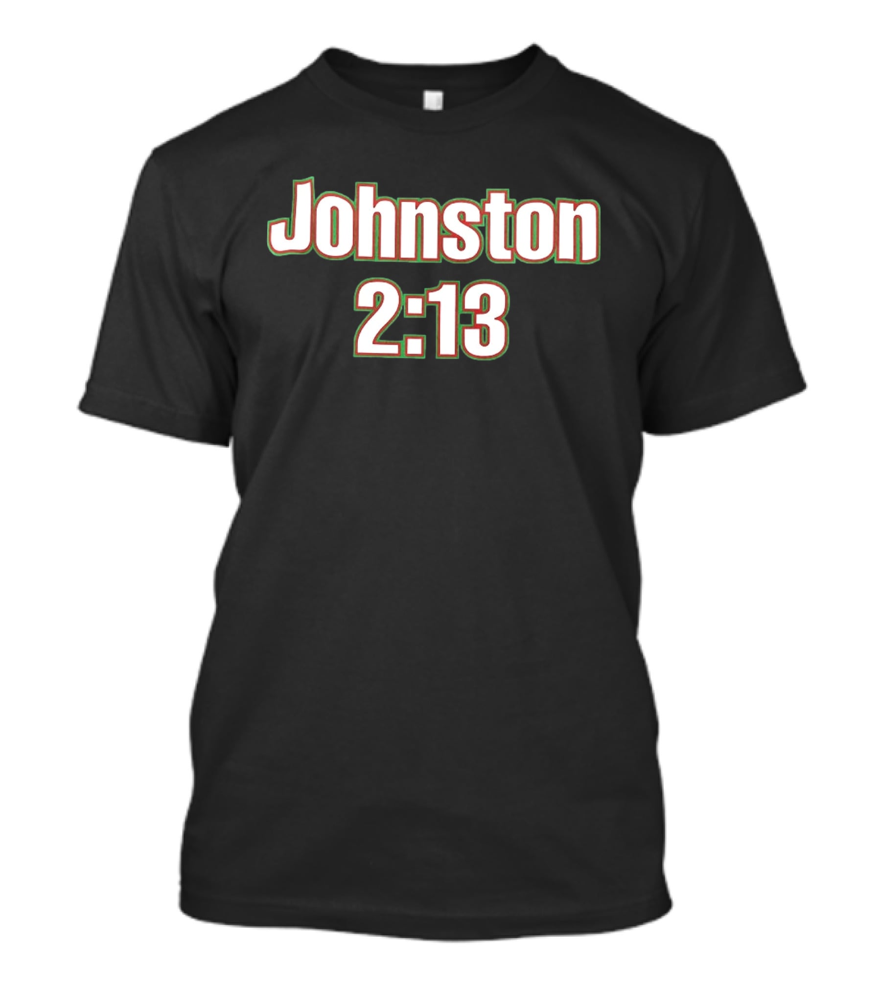 Johnston 2:13 Try Record Sports T-Shirt