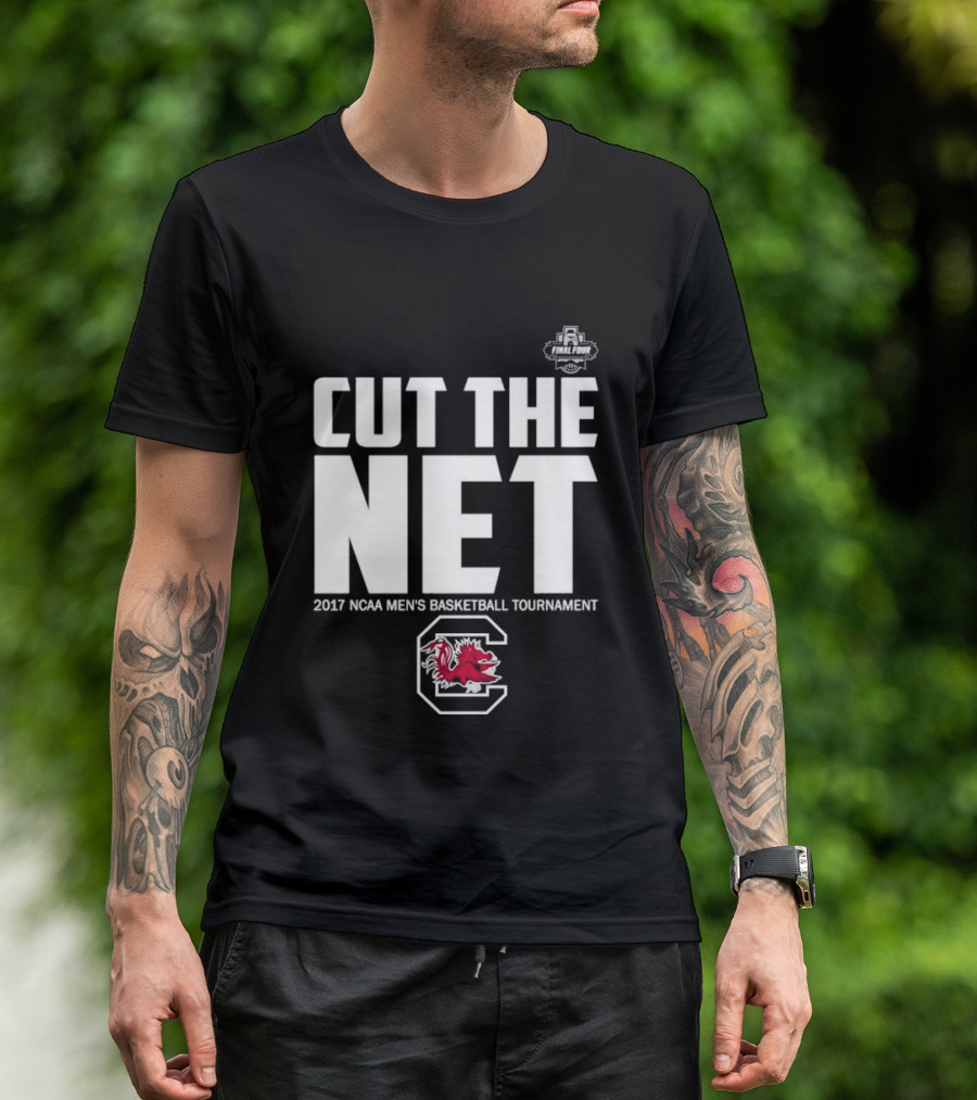 Cut The Net 2017 NCAA Men's Basketball Tournament South Carolina T-Shirt
