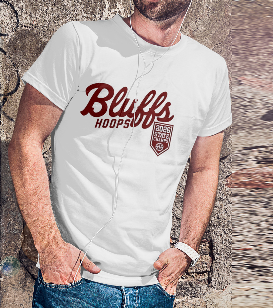 Bluffs Hoops 2026 State Champs Basketball Victory T-Shirt