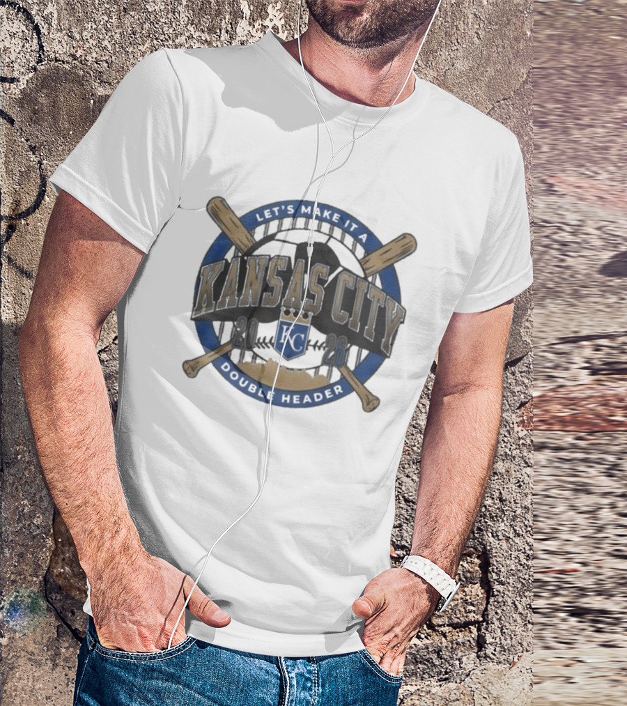 Kansas City Let's Make It A Double Header KC Royals Baseball Bats T-Shirt