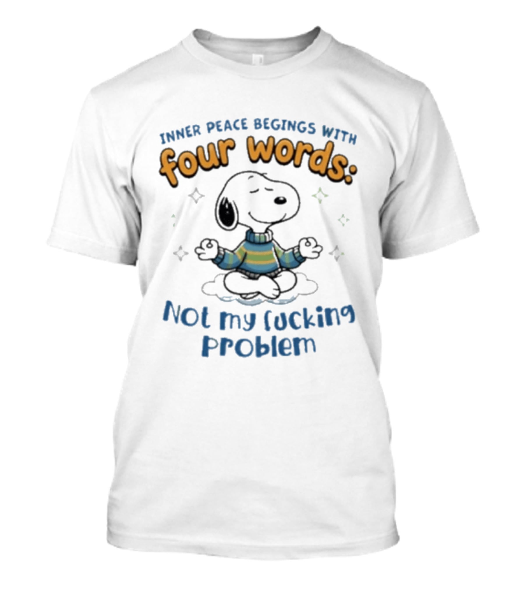 Snoopy Inner Peace Begins With Four Words Not My Problem Yoga Mood T-Shirt