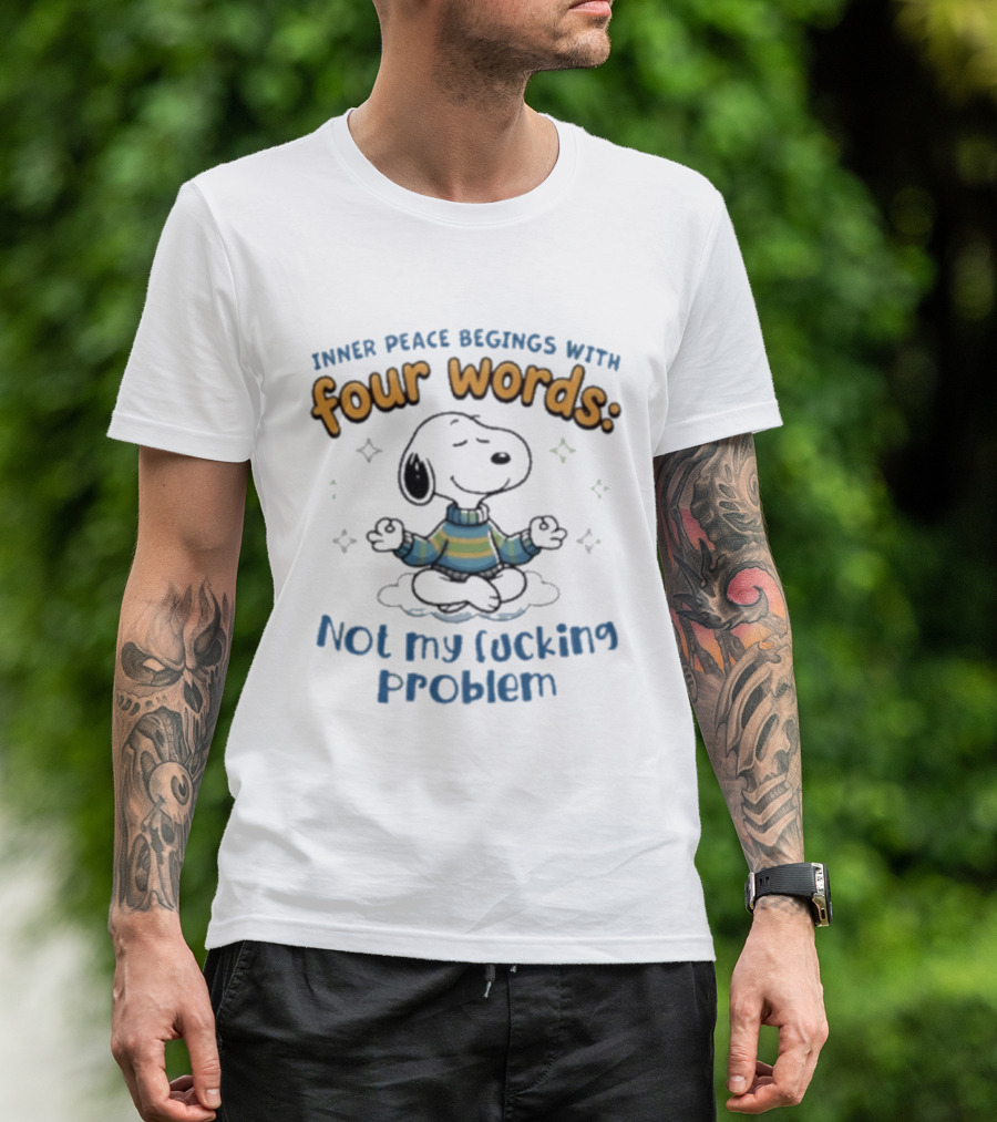 Snoopy Inner Peace Begins With Four Words Not My Problem Yoga Mood T-Shirt