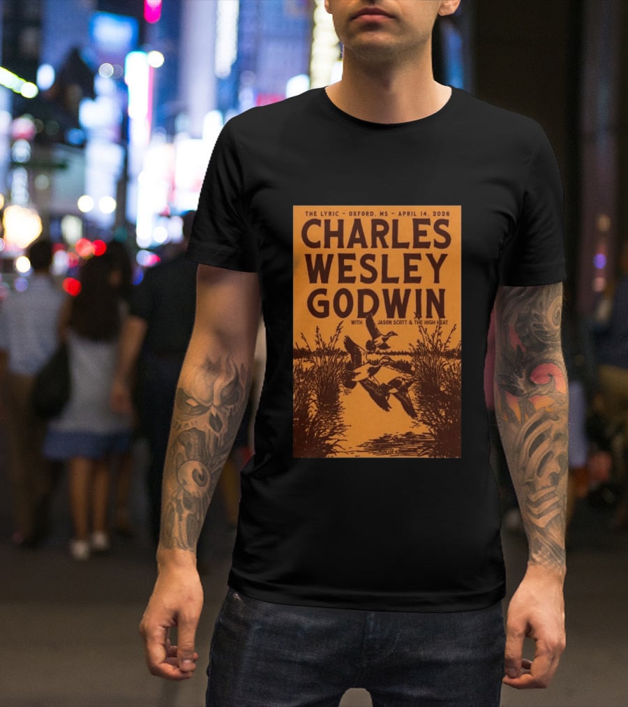 Charles Wesley Godwin The Lyric Oxford April 14 2026 With Jason Scott & The High Heat T-Shirt