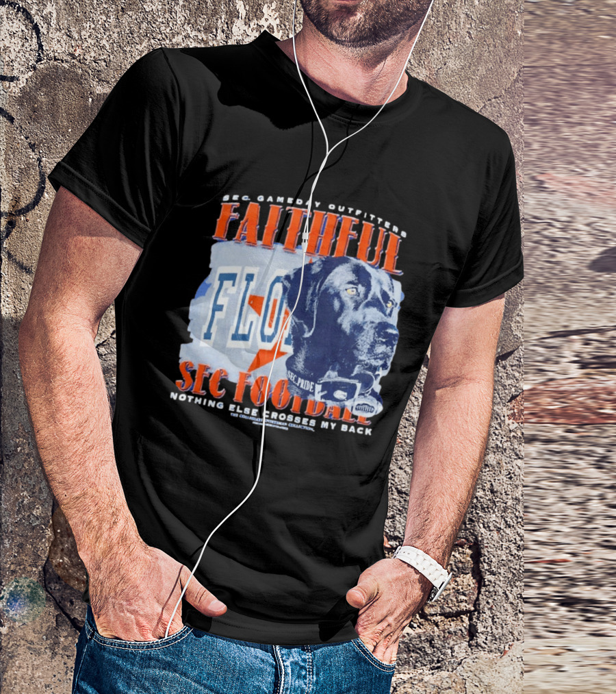 SEC Gameday Outfitters Faithful Florida SEC Football Nothing Else Crosses My Back T-Shirt