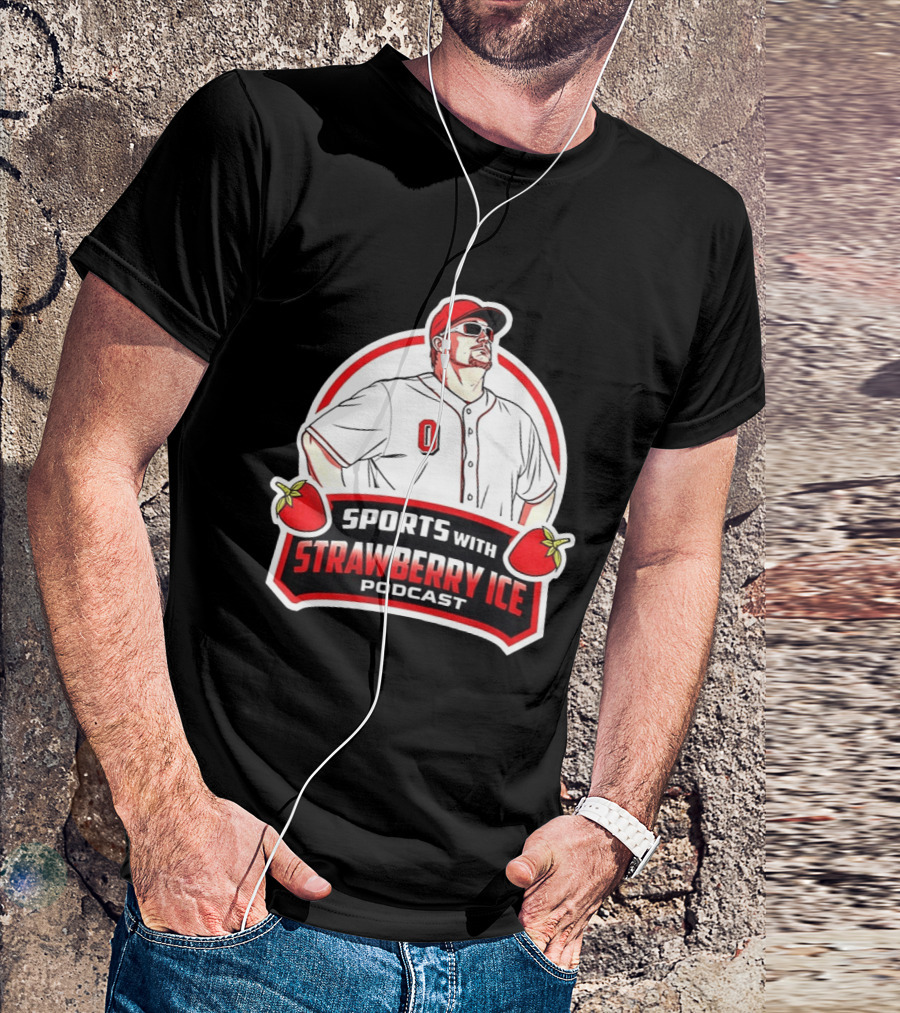 Sports With Strawberry Ice Podcast Cincinnati Reds Baseball Fan Gear T-Shirt