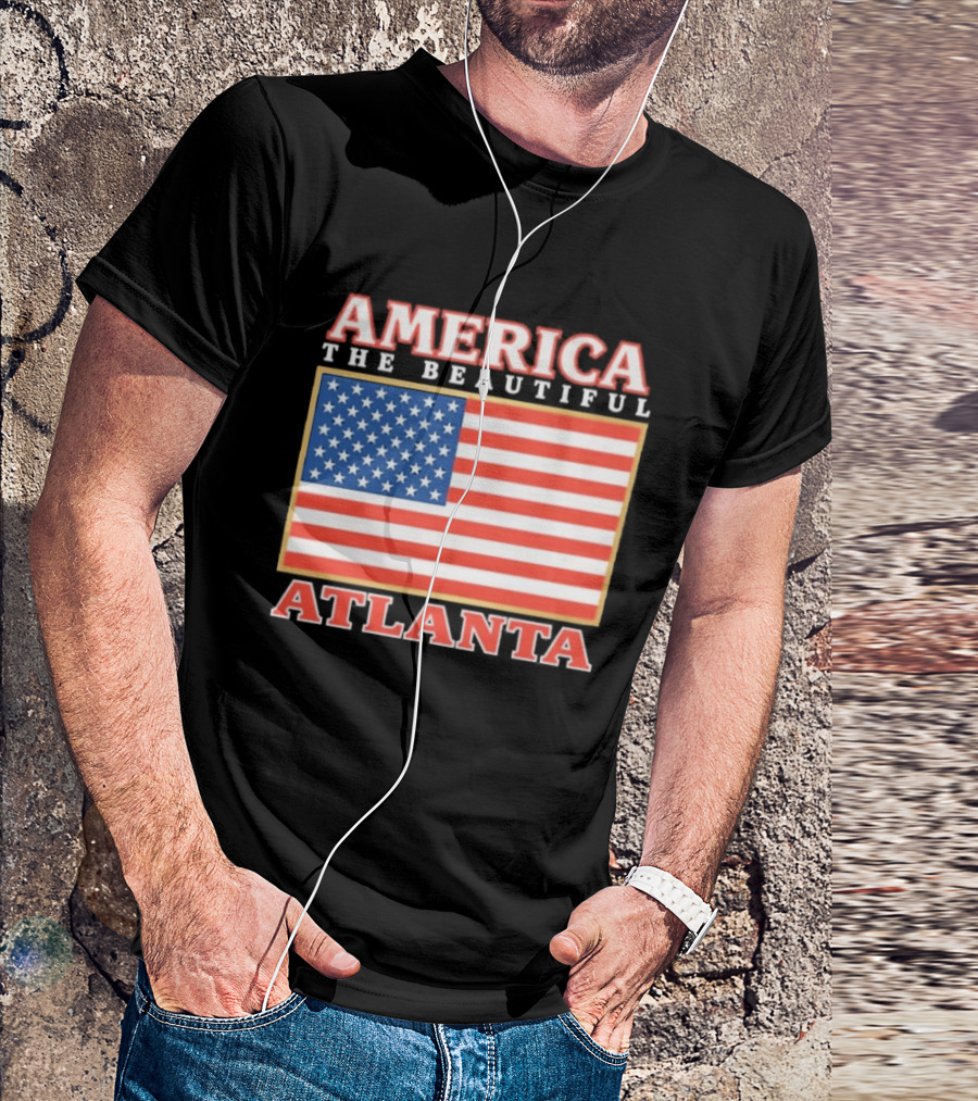 America The Beautiful Atlanta American Flag T-Shirt
