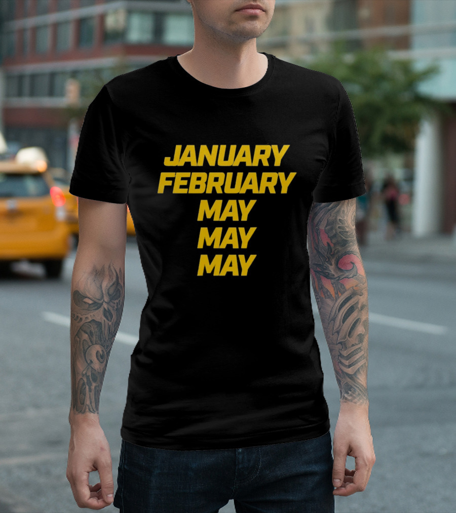 January February May Michigan Wolverines 2026 National Champs T-Shirt