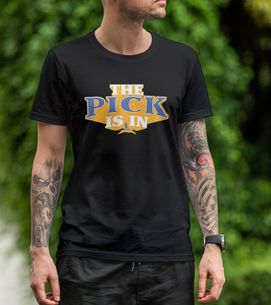 Los Angeles Chargers The Pick Is In Football T-Shirt