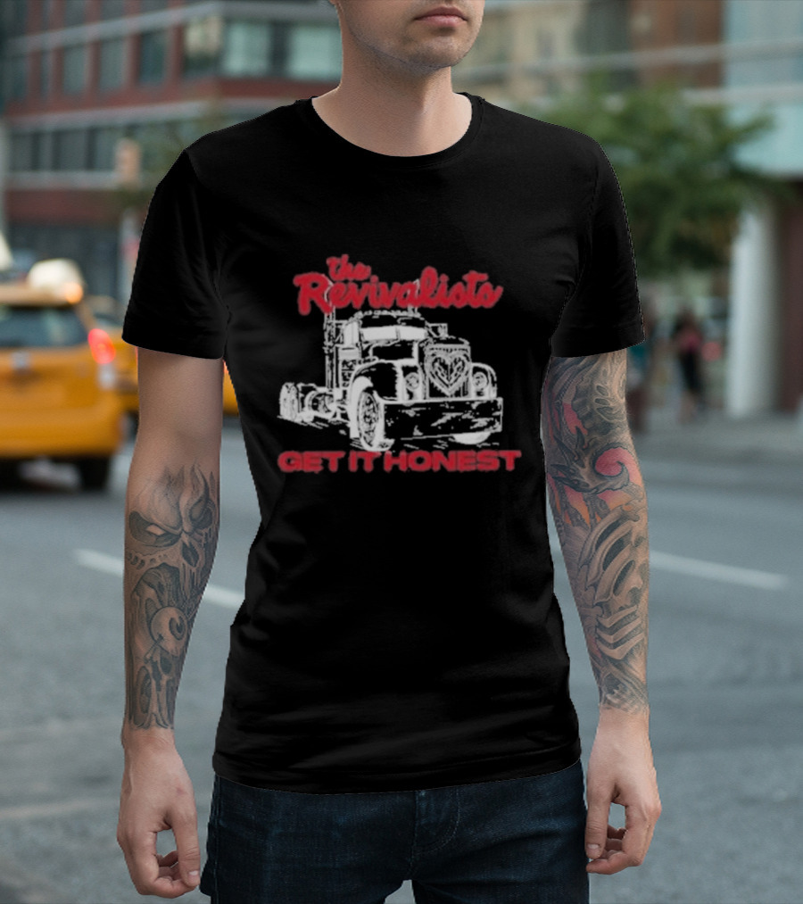 The Revivalists Get It Honest Classic Truck T-Shirt