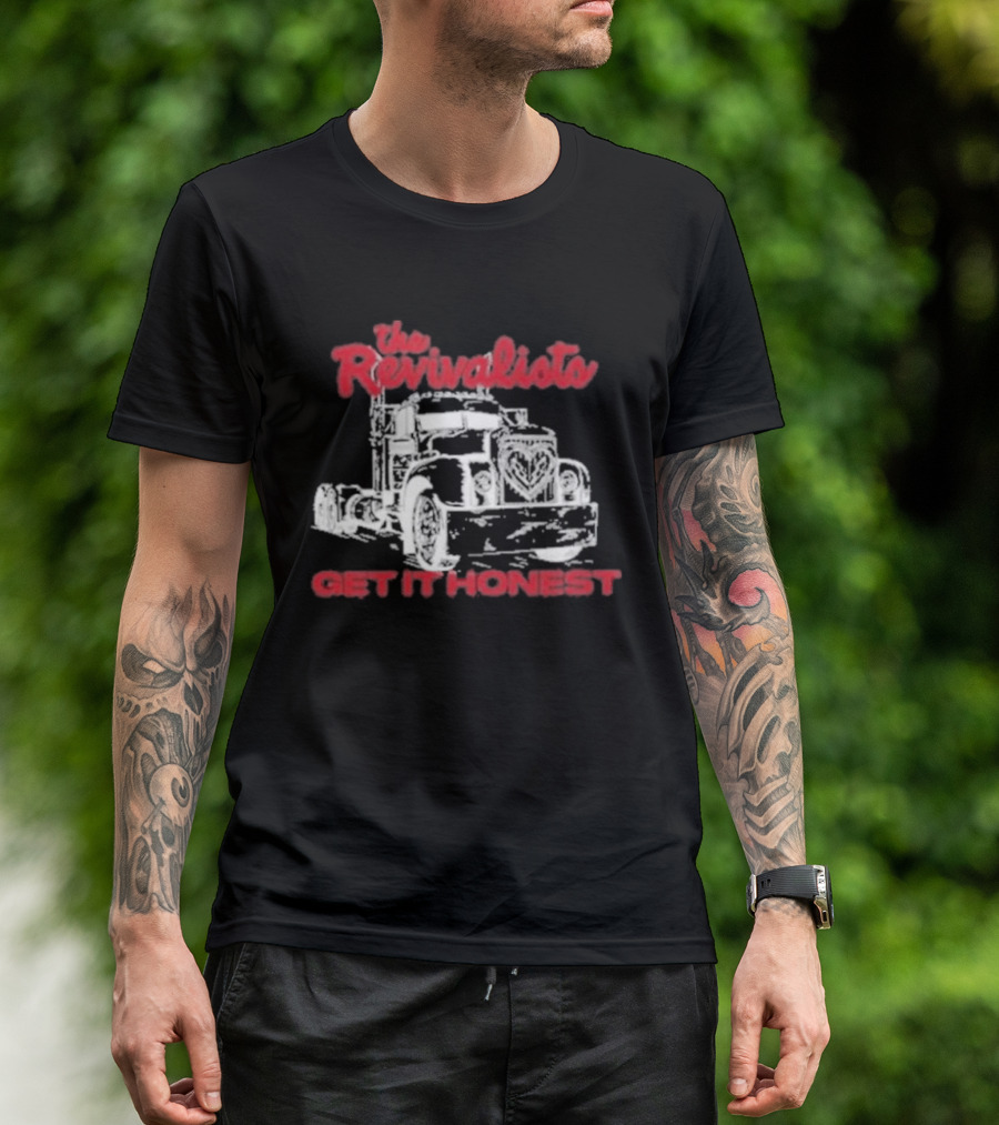 The Revivalists Get It Honest Classic Truck T-Shirt