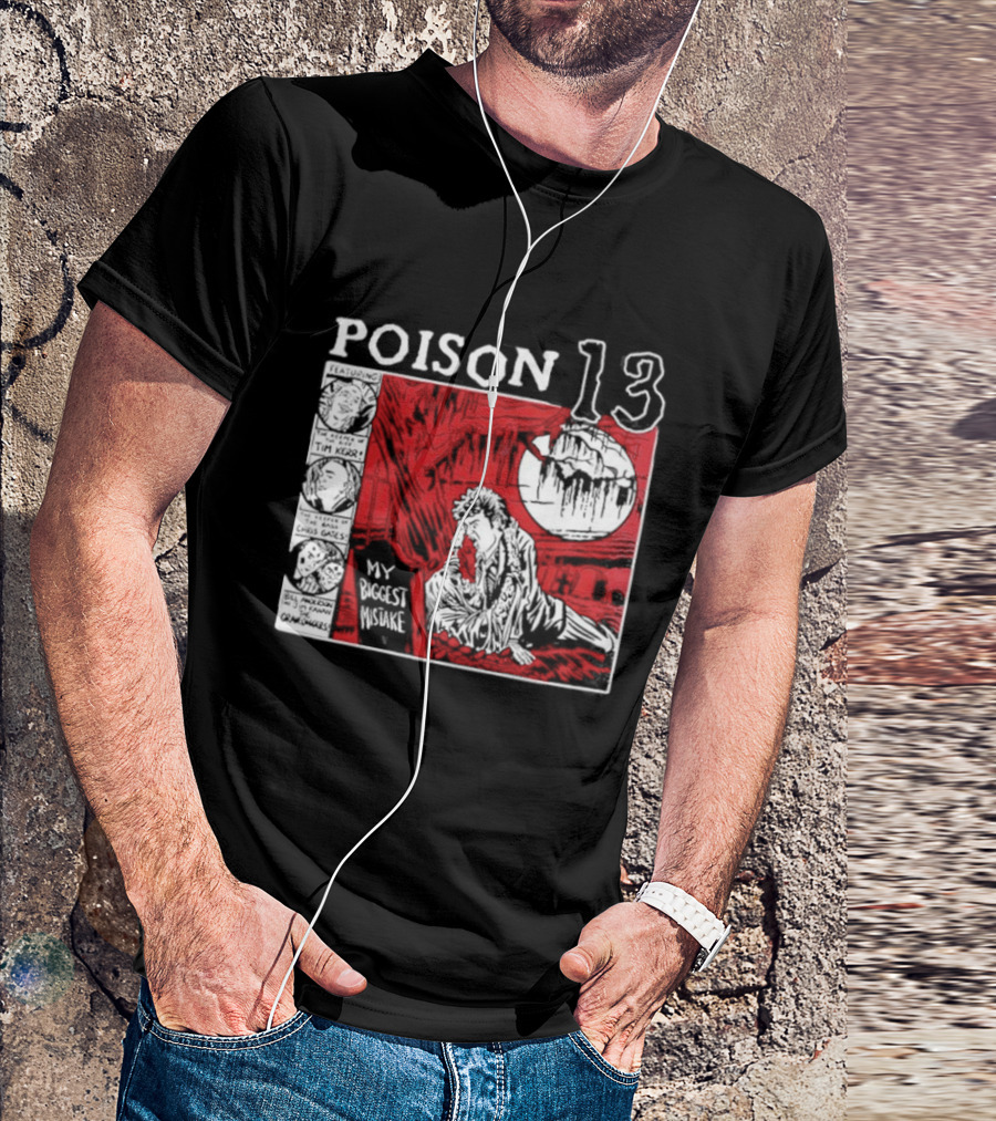 Poison 13 My Mistake Shallow Grave Red Moon T-Shirt