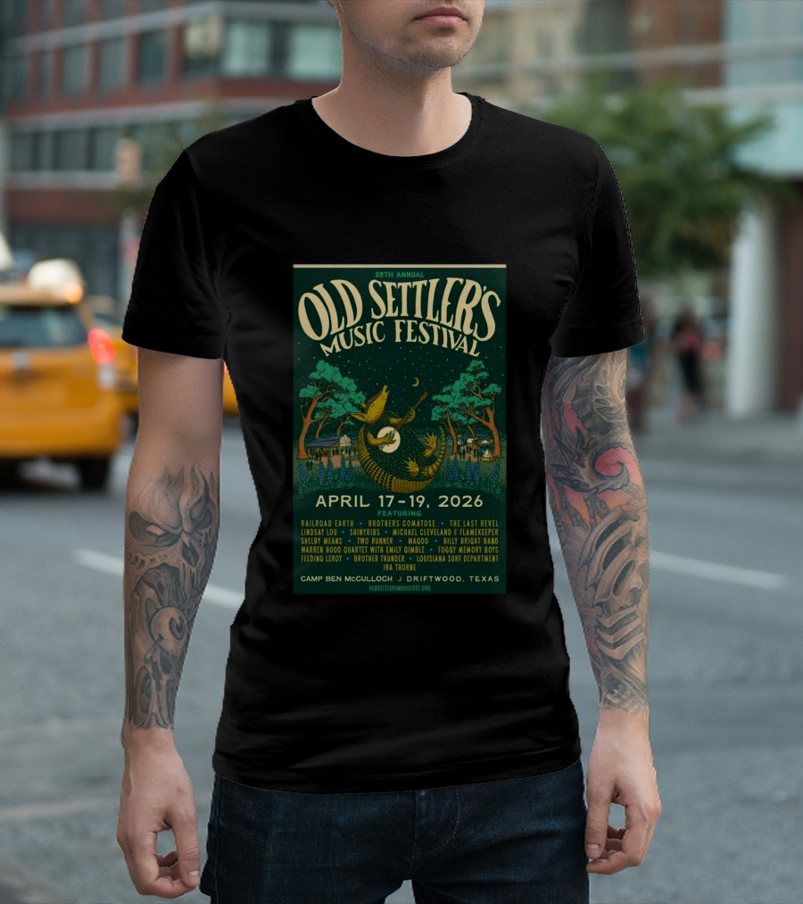 39th Annual Old Settler's Music Festival April 17 19 2026 Driftwood Texas Featuring Railroad Earth Brothers Comatose The Last Revel T-Shirt