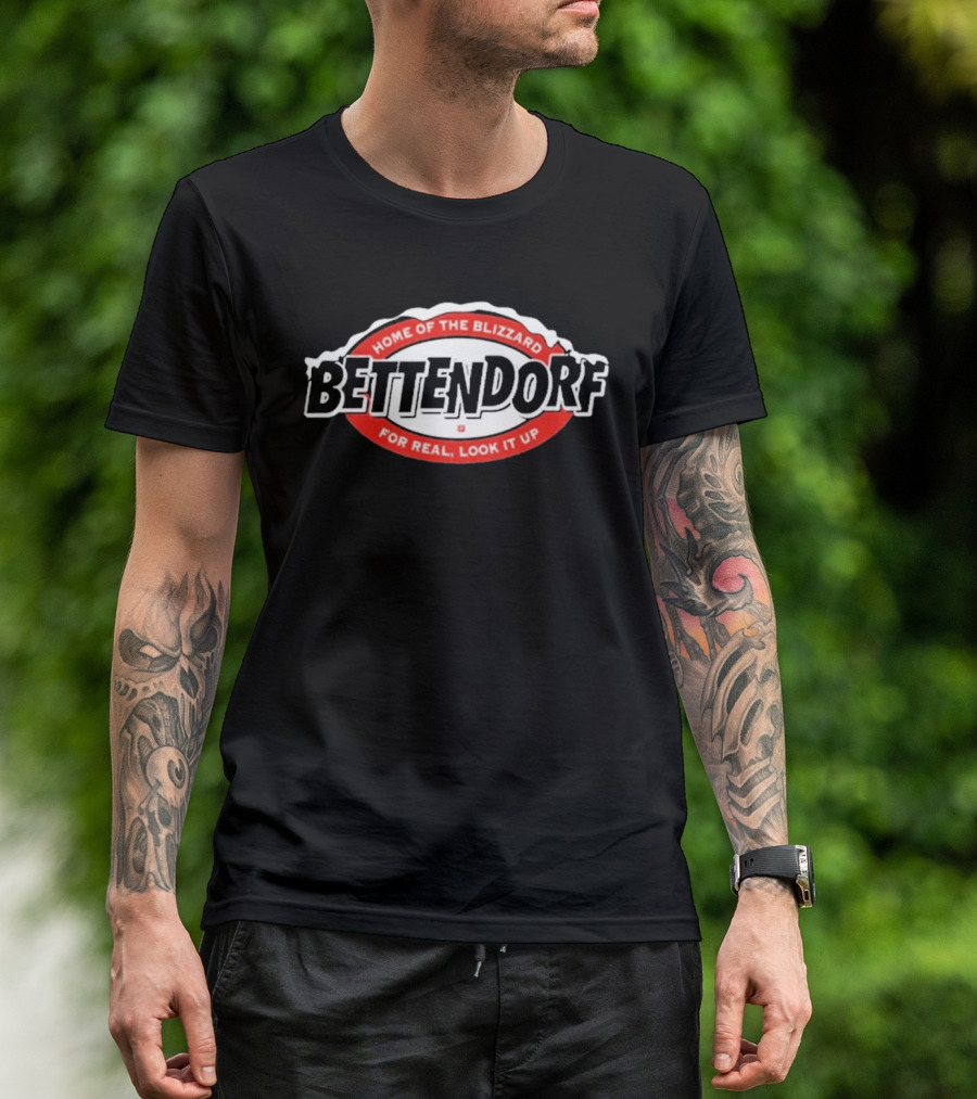 Home Of The Blizzard Bettendorf For Real Look It Up T-Shirt