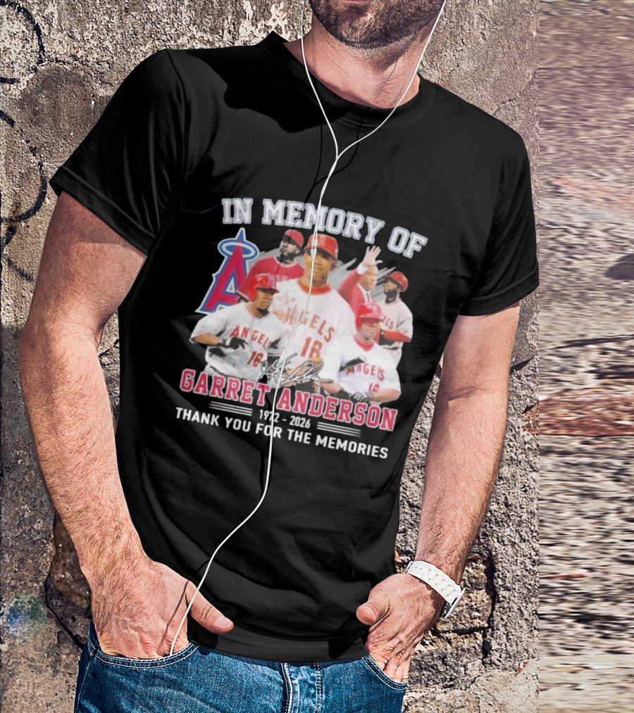 In Memory Of Garret Anderson 1972 2026 Thank You For The Memories Angels Baseball T-Shirt