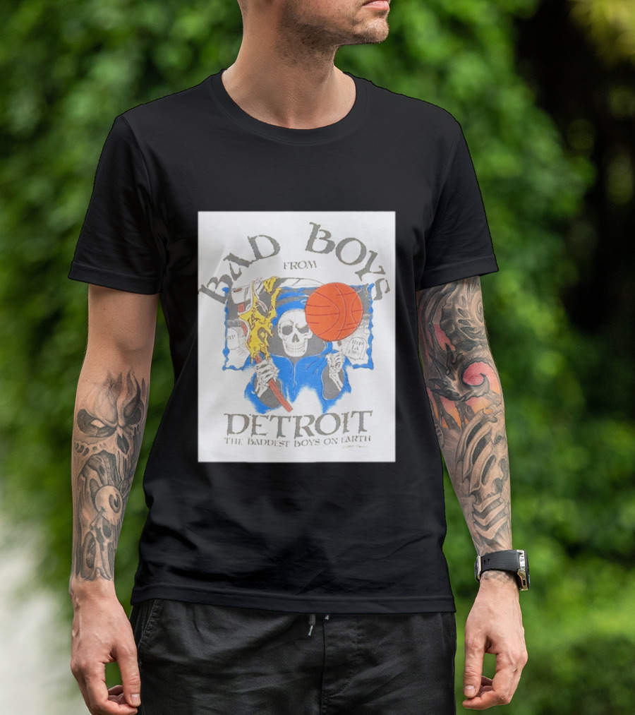Bad Boys From Detroit Pistons The Baddest Boys On Earth Grim Reaper T-Shirt