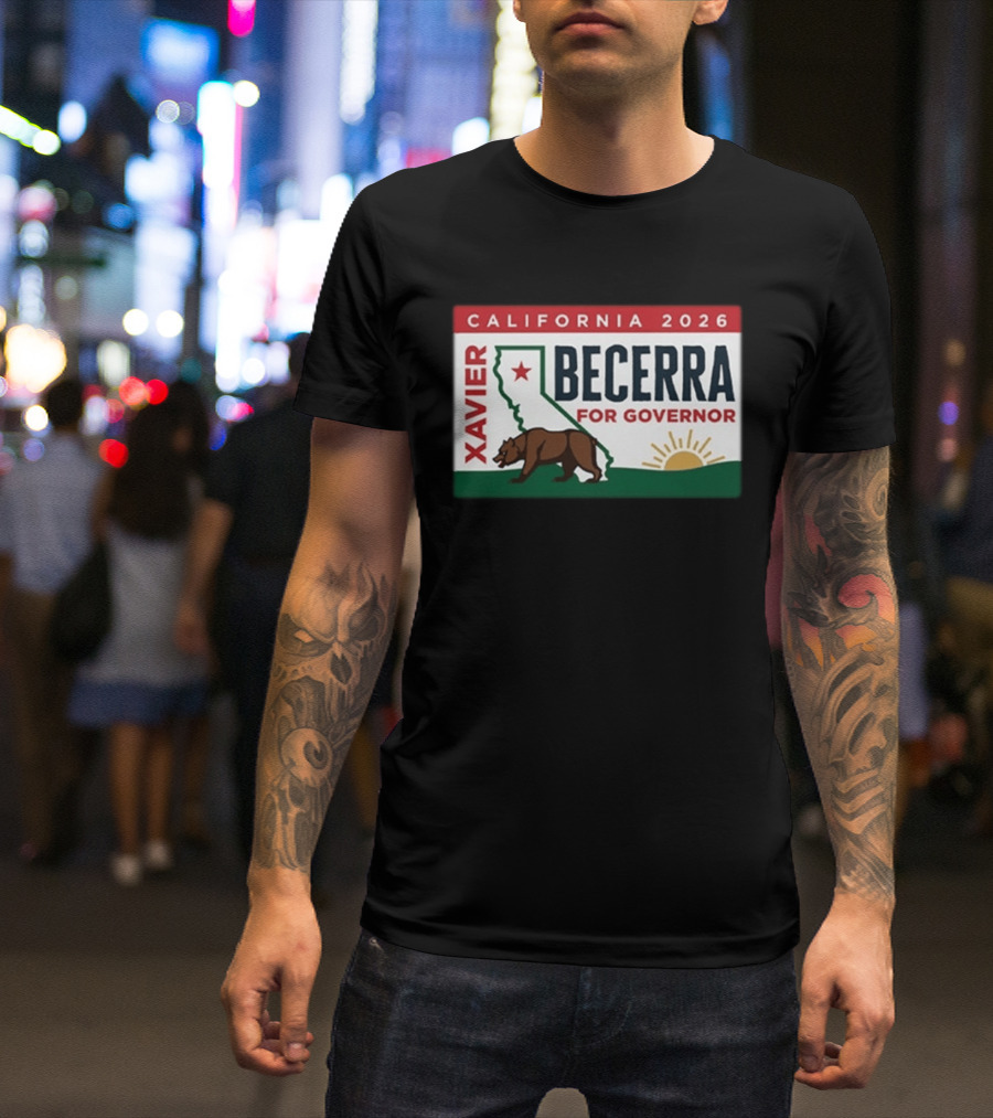California 2026 Xavier Becerra For Governor Bear And Sun Campaign T-Shirt