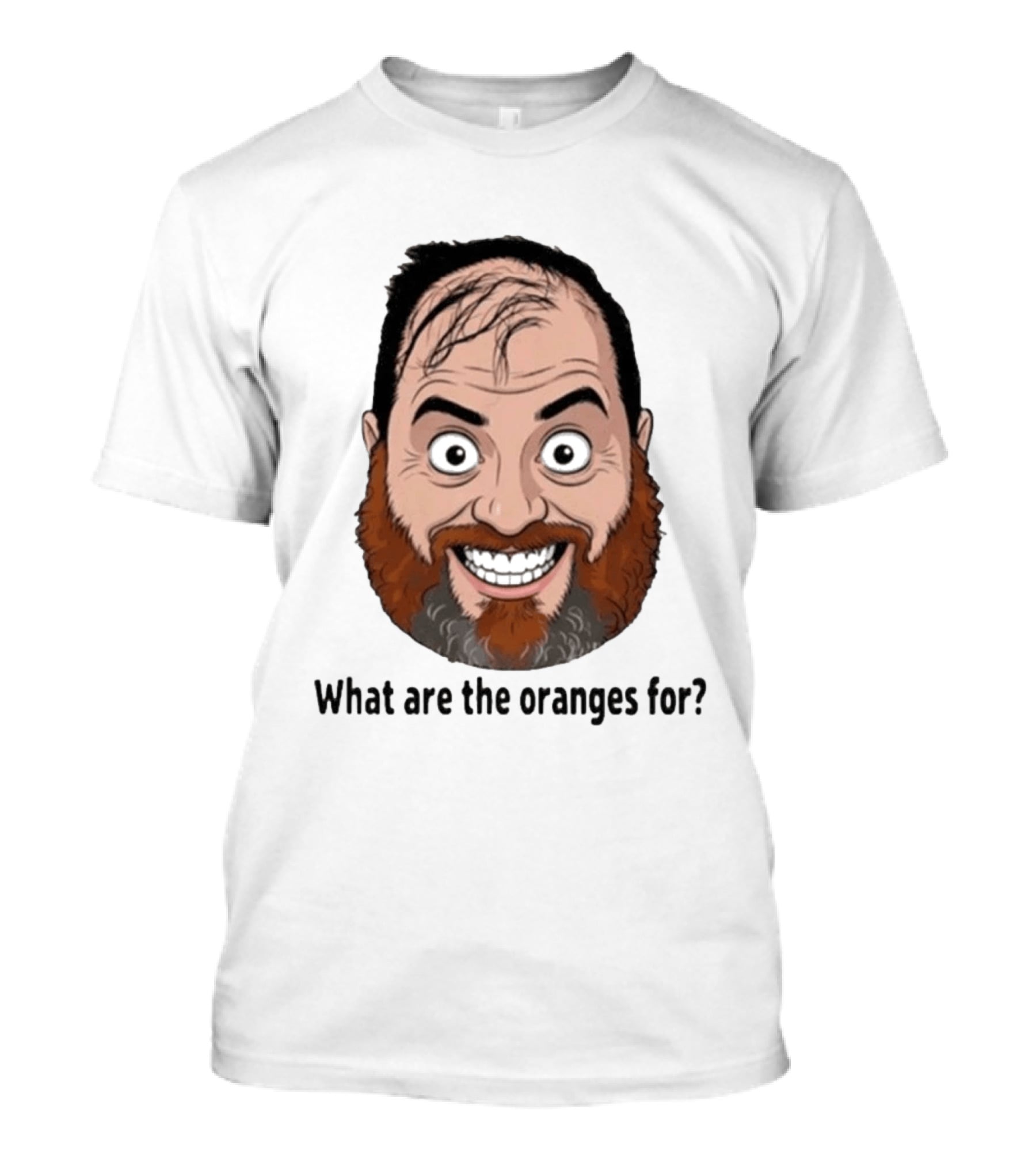 Camelcast What Are The Oranges For Meme Face T-Shirt