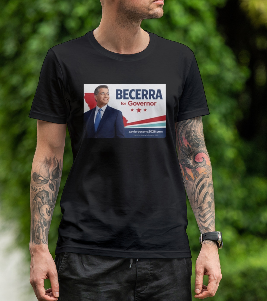 Becerra For Governor 2026 California Campaign Xavier Becerra T-Shirt