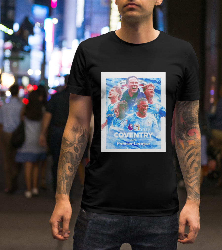 Coventry City FC Premier League Players Coventry Are Premier League T-Shirt