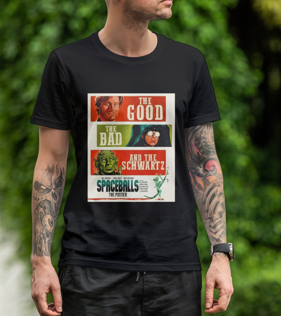 The Good The Bad And The Schwartz Spaceballs Movie 1987 Mel Brooks John Candy Rick Moranis Bill Pullman T-Shirt