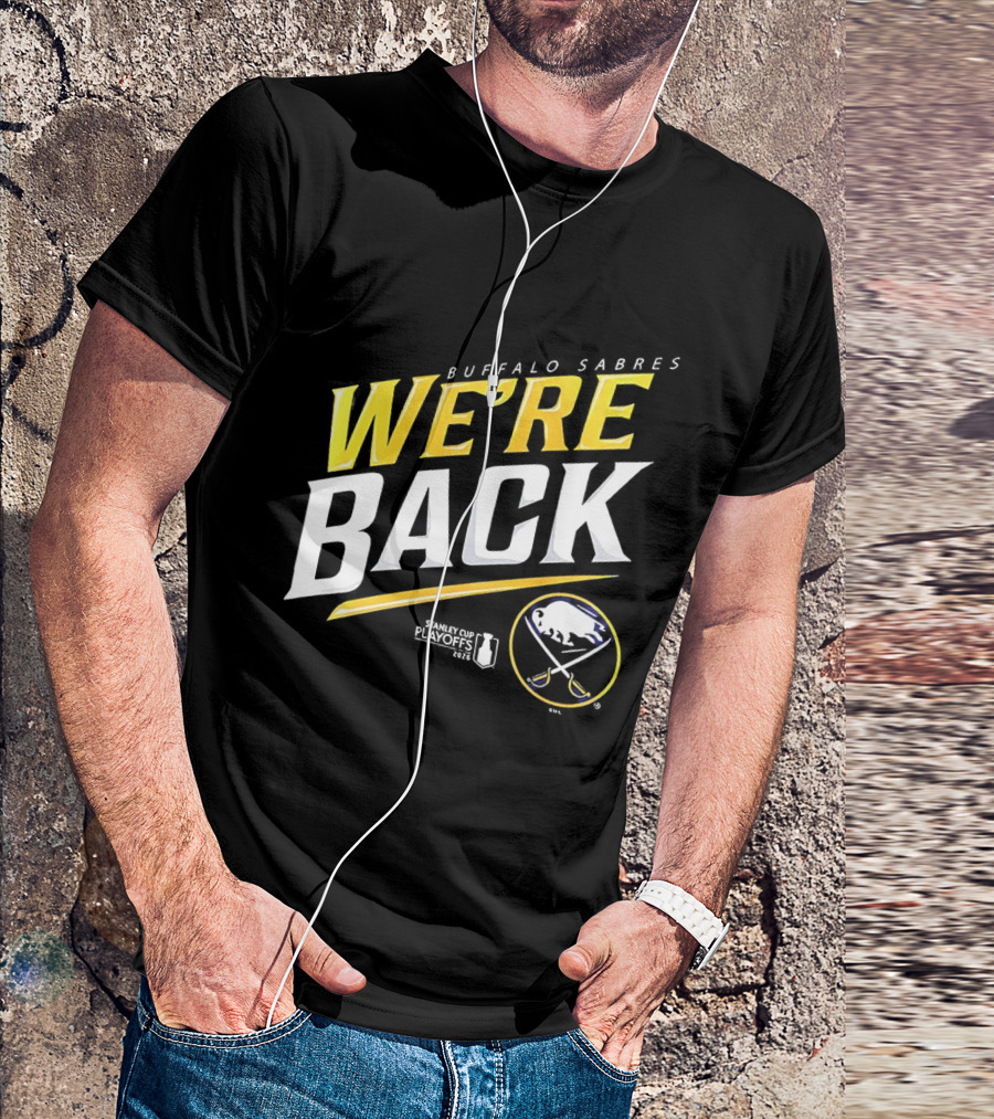 Buffalo Sabres We're Back Stanley Cup Playoffs 2023 T-Shirt
