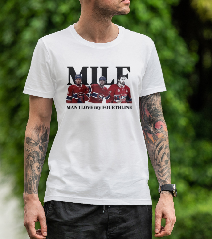 Milf Man I Love My Fourthline Montreal Canadiens Players T-Shirt
