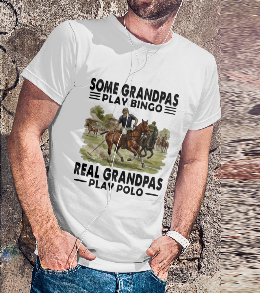 Some Grandpas Play Bingo Real Grandpas Play Polo Vintage Equestrian Sport Humor T-Shirt