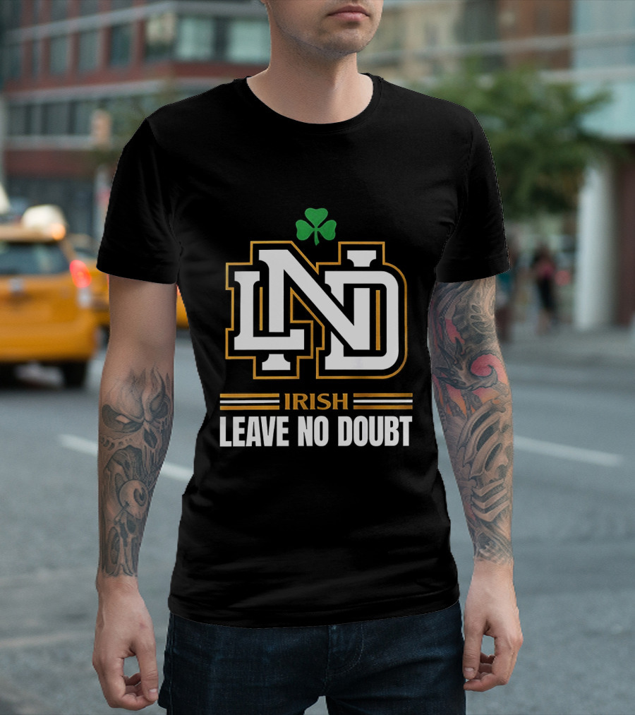 Notre Dame Irish ND Leave No Doubt Shamrock T-Shirt