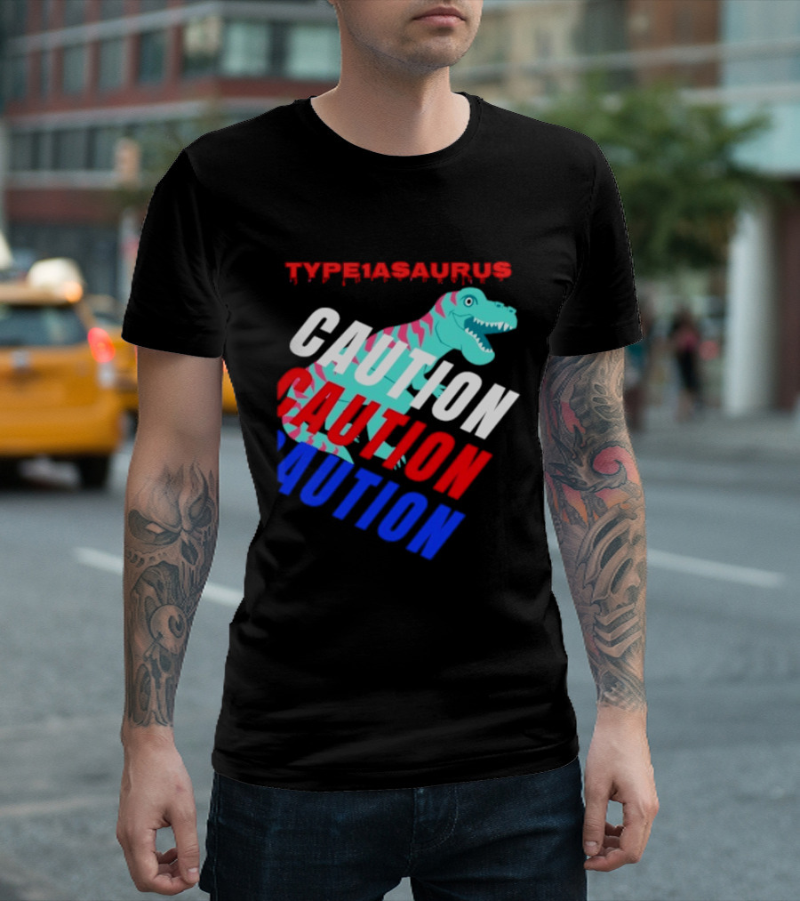 CAUTION Type1asaurus Dinosaur Warning T-Shirt