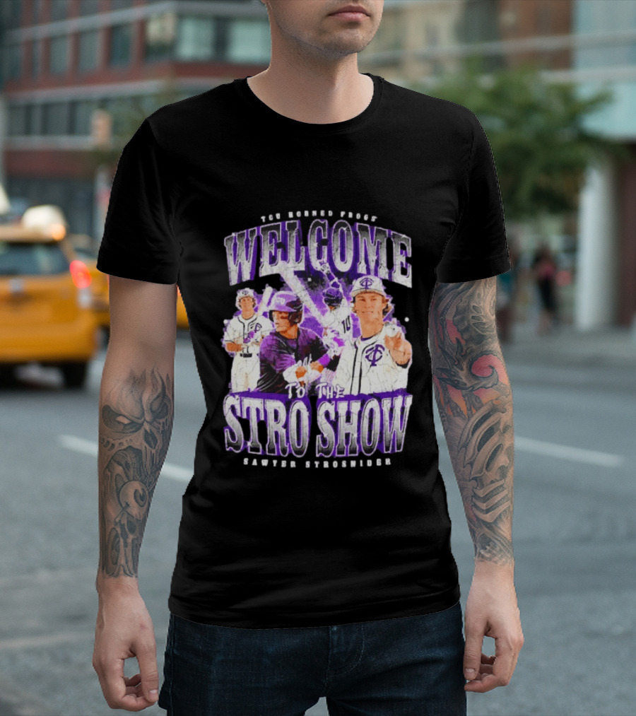 TCU Horned Frogs Welcome To The Stro Show Sawyer Strosnider T-Shirt