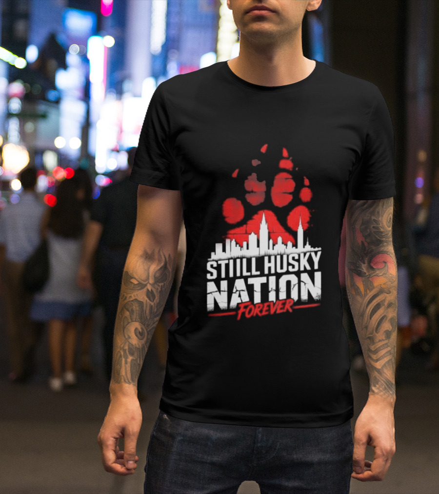 Still Husky Nation Forever Red Paw Print Skyline 2026 NBA UConn Huskies T-Shirt